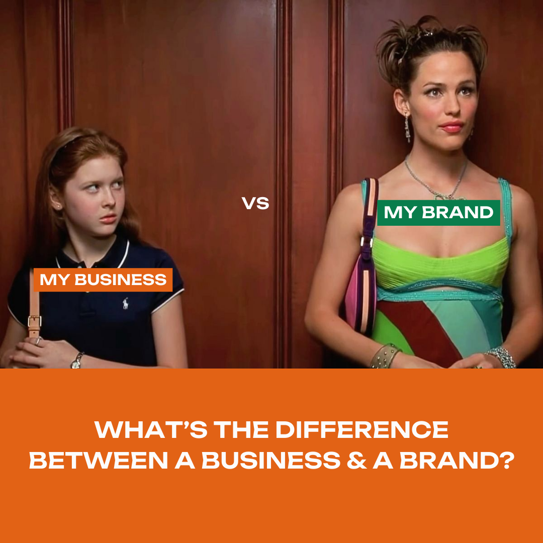 What’s the Difference Between a Business &amp; a Brand?